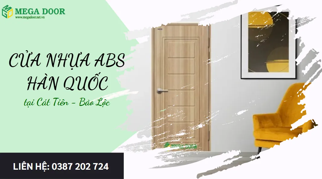 Cửa Nhựa ABS Hàn Quốc tại Cát Tiên – Bảo Lộc