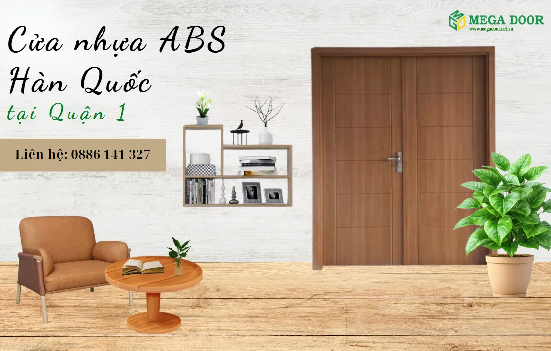 Cửa nhựa ABS Hàn Quốc tại Quận 1 – Sang trọng, bền bỉ và tinh tế